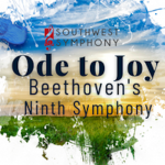 Ode to Joy: Beethoven's Ninth Symphony