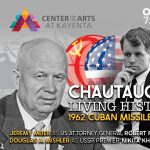 Chautauqua - Featuring "Bobby Kennedy" & "Nikita Khrushchev"