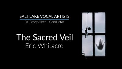 The Sacred Veil (Eric Whitacre)