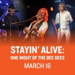 Stayin' Alive: One Night of The Bee Gees