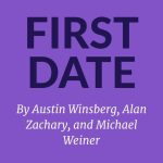 First Date by Austin Winsberg