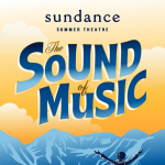 Sundance Summer Theatre: The Sound of Music