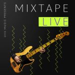 Mixtape Live