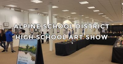 Alpine School District High School Student Art Show
