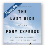 Will Grant | The Last Ride of the Pony Express: My 2,000-mile Horseback Journey into the Old West