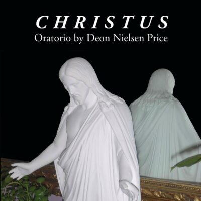 Christus Oratorio with Deon Price
