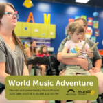 World Music Adventure with Mundi Project
