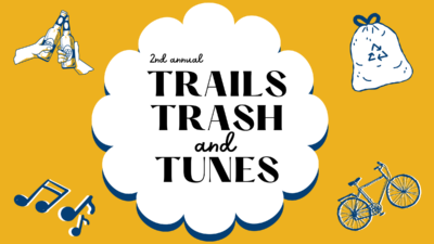 3rd Annual Trails, Trash and Tunes