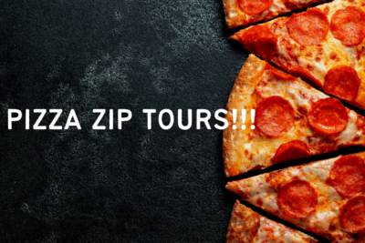 Pizza Zip Tour