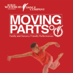 Moving Parts – A Family and Sensory Friendly Performance of ASCENT