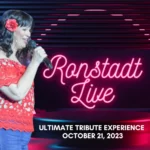 RONSTADT LIVE! ULTIMATE TRIBUTE EXPERIENCE