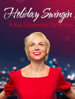 Holiday Swingin’! A Kat Edmonson Christmas