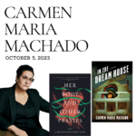 Carmen Maria Machado - Banned Books Week | Tanner Humanities Center