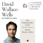 David Wallace-Wells New York Times Journalist | Tanner Humanities Center