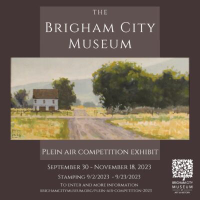 Brigham City Museum Plein Air Exhibition Competition