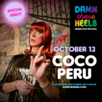 Miss Coco Peru at Damn These Heels Queer Film Festival