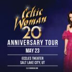Celtic Woman: 20TH ANNIVERSARY TOUR
