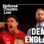 National Theatre Live: Dear England