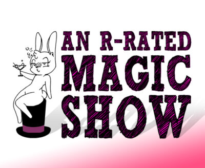 An R Rated Magic Show