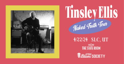 Utah Blues Society Presents Tinsley Ellis: Naked Truth Tour