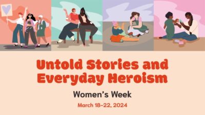 Women's Week 2024: Untold Stories and Everyday Heroism
