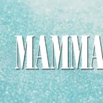 2024 Summer Musical - Mamma Mia!