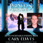 The Princess Bride: An Inconceivable Evening with Cary Elwes