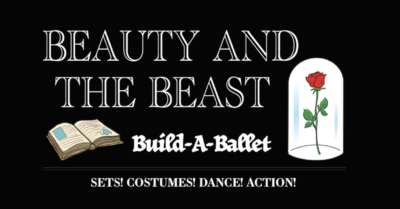 Build-a-Ballet: Beauty and the Beast