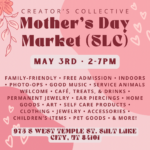Creator's Collective Mother's Day SLC Market