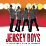 Jersey Boys: The Story of Frankie Valli & The Four Seasons