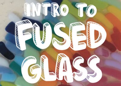 PM Summer Camp Intro to Fused Glass: Grades 6-8