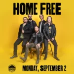 HOME FREE: THE CRAZY(ER) LIFE TOUR