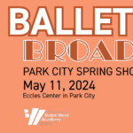 Ballet West Academy Spring Showcase | Ballet & Broadway