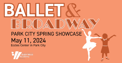 Ballet West Academy Spring Showcase | Ballet & Broadway