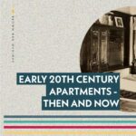 Early 20th Century Urban Apartments - Then and Now