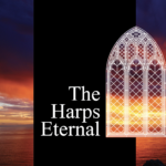 The Harps Eternal