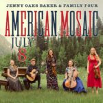 Jenny Oaks Baker and the Family Four: "American Mosaic"