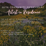 Gallery 2 - ACE- Alta Community Enrichment Artist in Residence in Alta