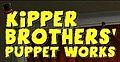 Kipper Brothers' Puppet Works